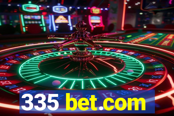 335 bet.com